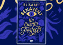 Un cuento perfecto Elísabet Benavent